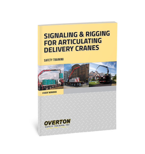 Signaling & Rigging for Articulating Delivery Cranes - Student Handbook Refill